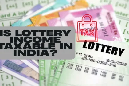 Is Lottery Income Taxable in India